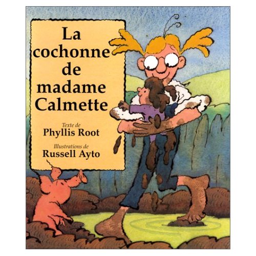 COCHONNE DE MADAME CALMETTE (LA)