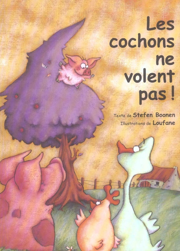COCHONS NE VOLENT PAS (LES)
