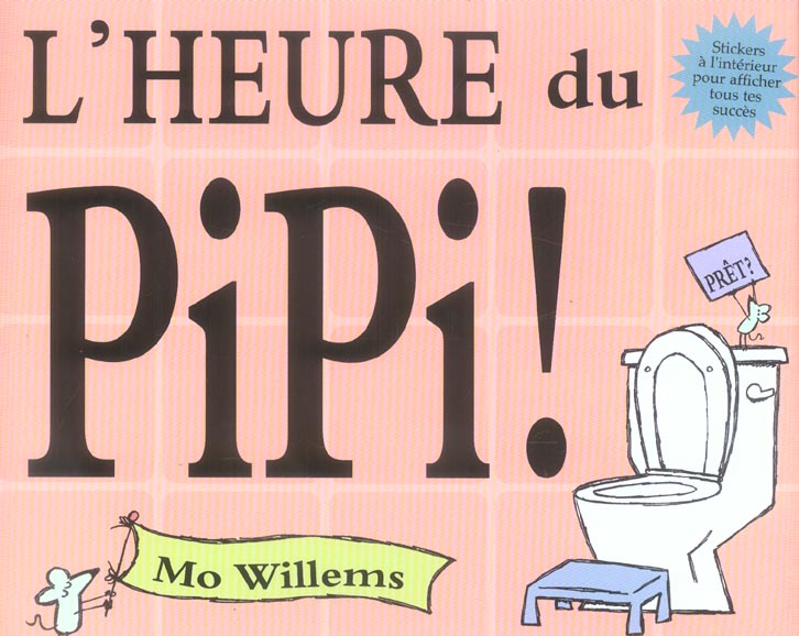 L'HEURE DU PIPI