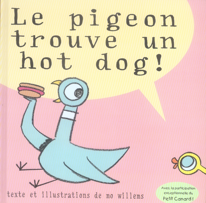 PIGEON TROUVE UN HOT DOG (LE)