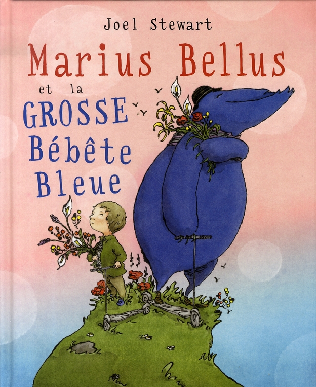 MARIUS BELLUS ET LA GROSSE BEBETE BLEUE