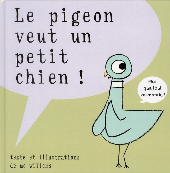 PIGEON VEUT UN PETIT CHIEN (LE)