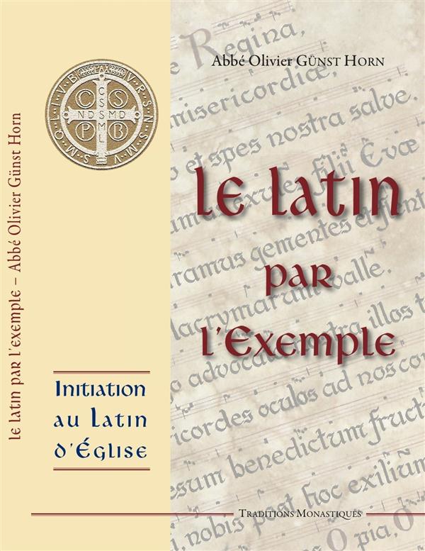 LE LATIN PAR L'EXEMPLE