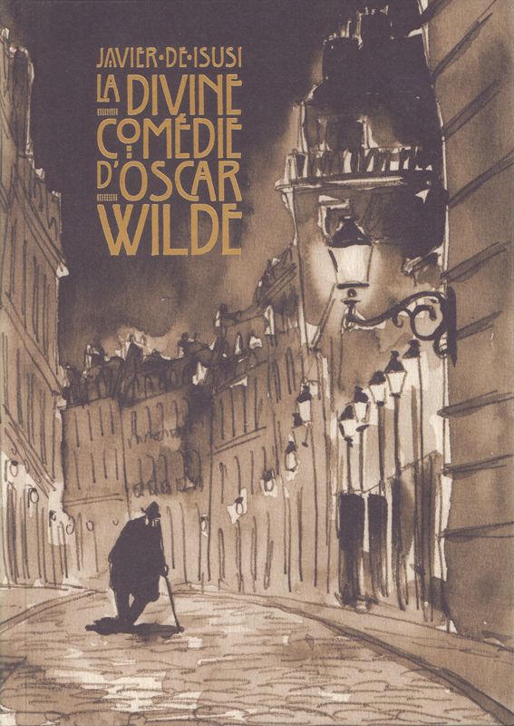 LA DIVINE COMEDIE D'OSCAR WILDE LA DIVINE COMEDIE D'OSCAR WILDE