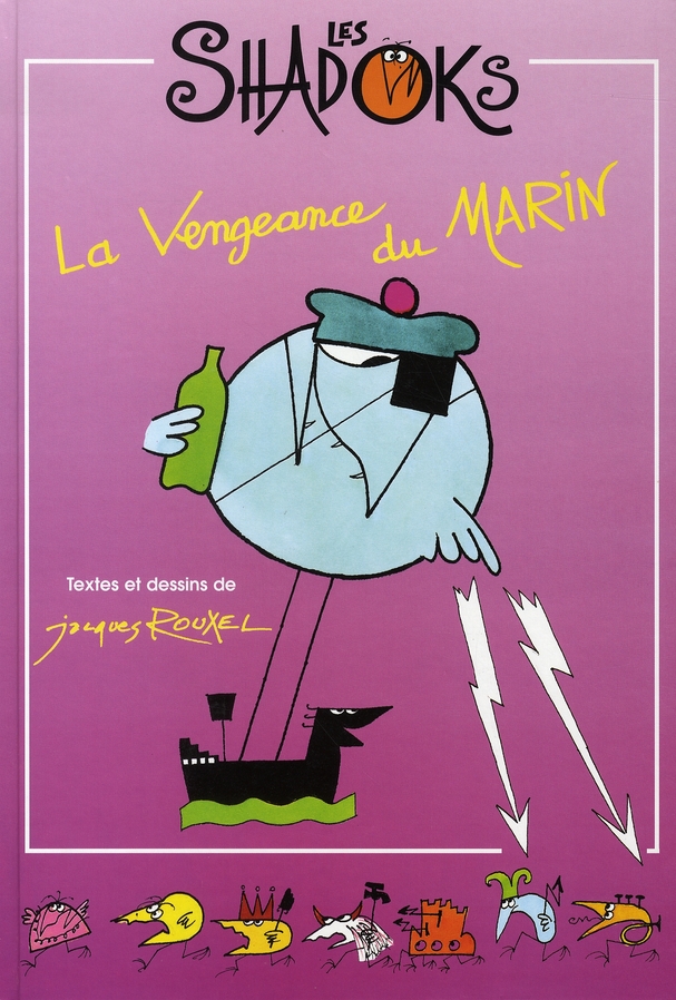 LES SHADOKS, LA VENGEANCE DU MARIN