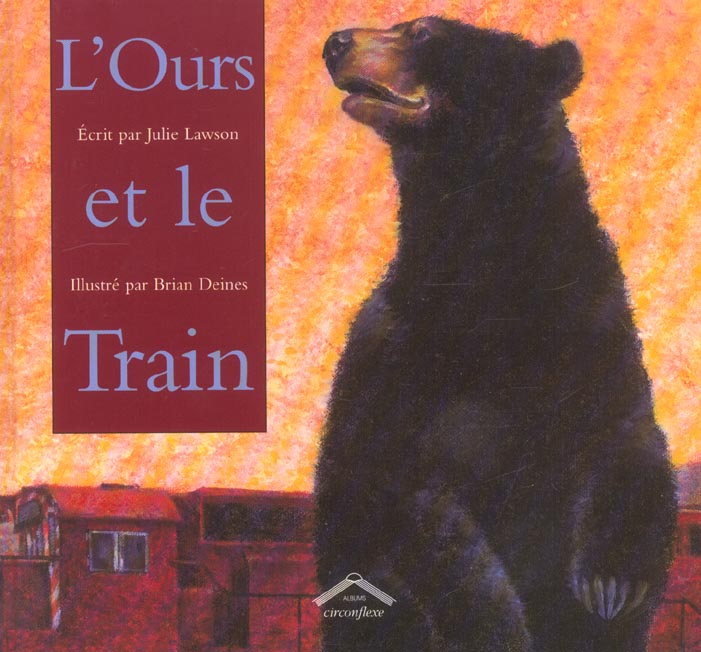 L'OURS ET LE TRAIN