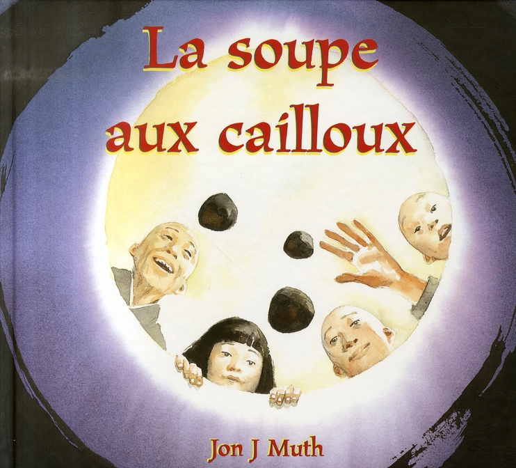 LA SOUPE AUX CAILLOUX