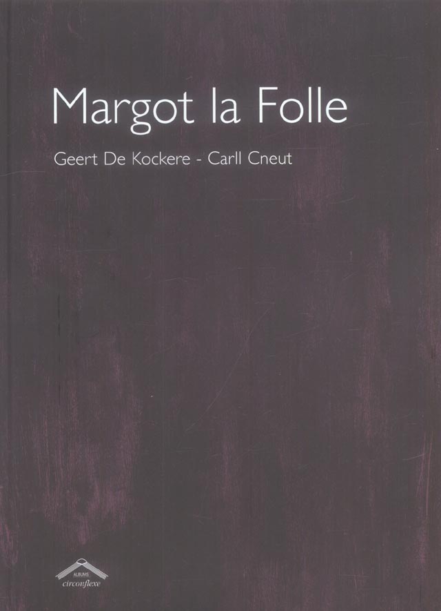 MARGOT LA FOLLE