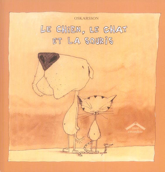 LE CHIEN, LE CHAT ET LA SOURIS