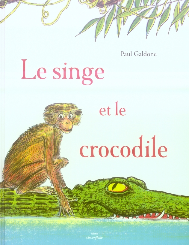 LE SINGE ET LE CROCODILE