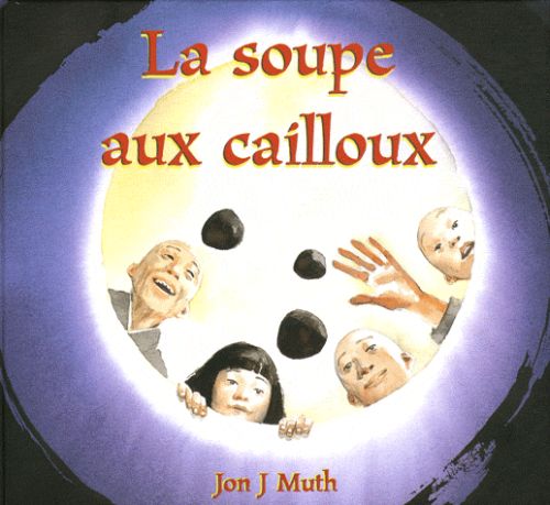 LA SOUPE AUX CAILLOUX