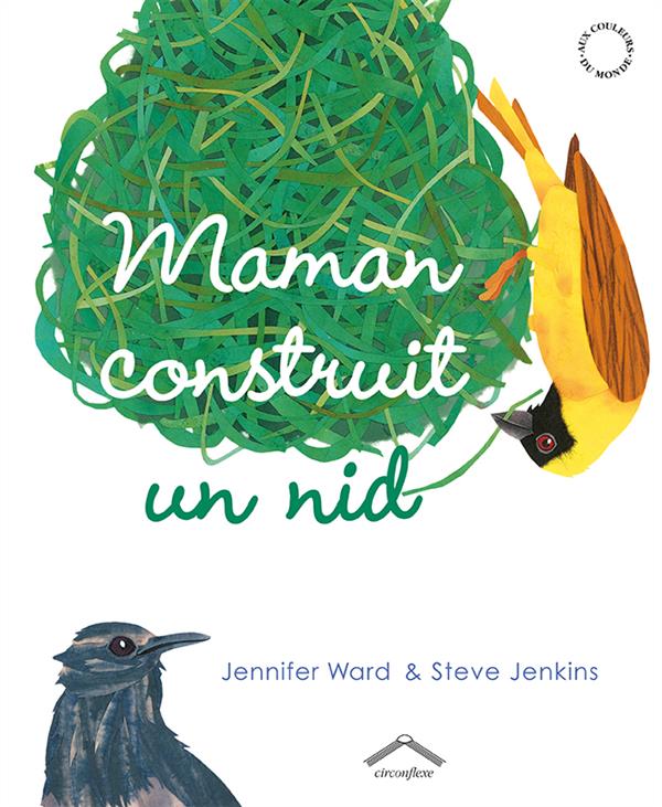 MAMAN CONSTRUIT UN NID