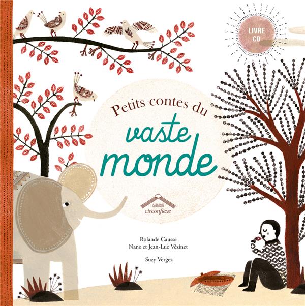 PETITS CONTES DU VASTE MONDE