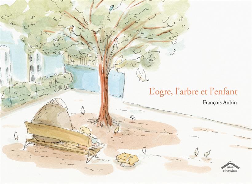 L'OGRE L'ARBRE ET L'ENFANT