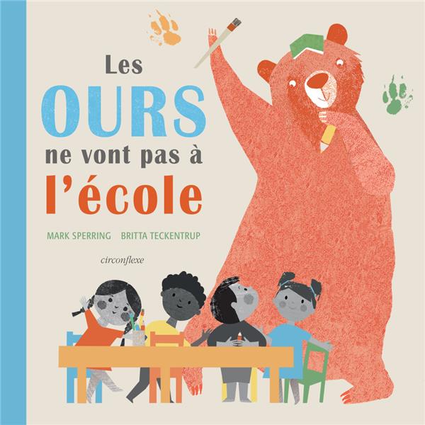 LES OURS NE VONT PAS A L'ECOLE