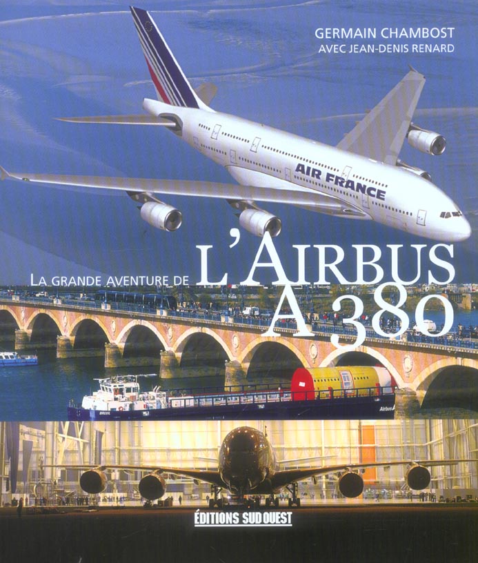 LA GRANDE AVENTURE DE L'AIRBUS A380