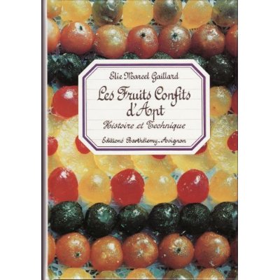LES FRUITS CONFITS D'APT