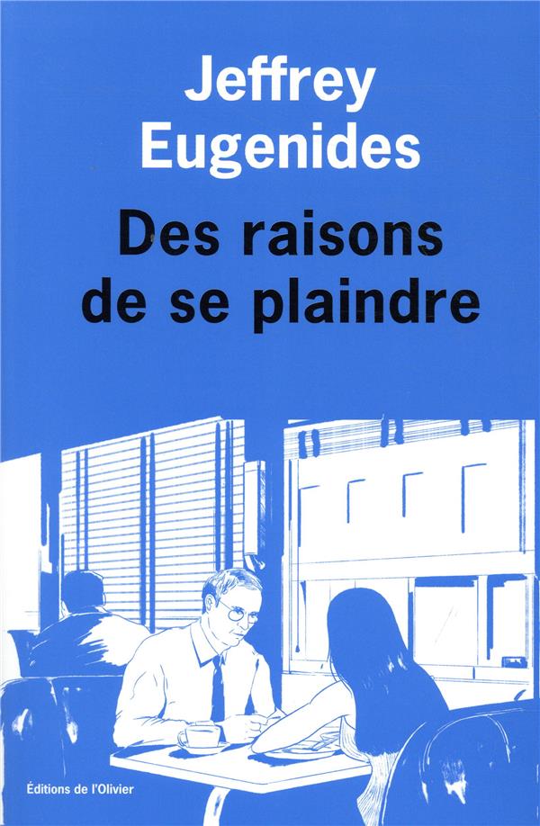 DES RAISONS DE SE PLAINDRE