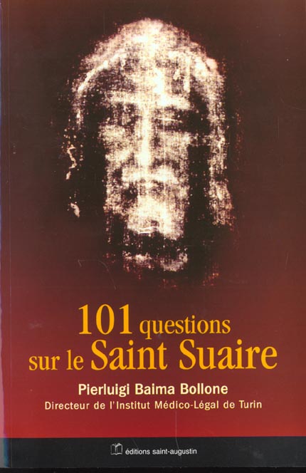 101 QUESTIONS SUR LE SAINT SUAIRE