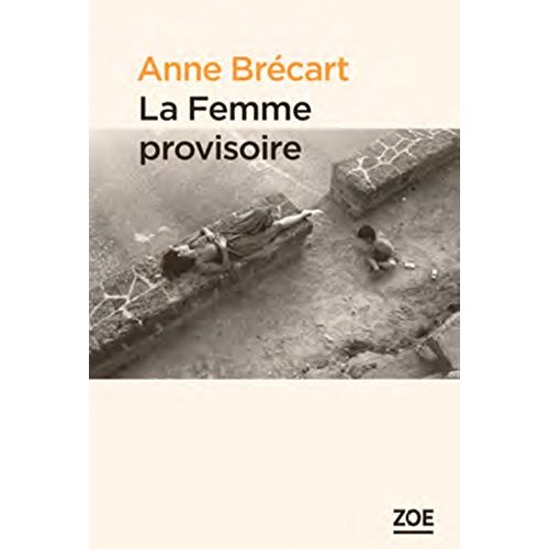 LA FEMME PROVISOIRE