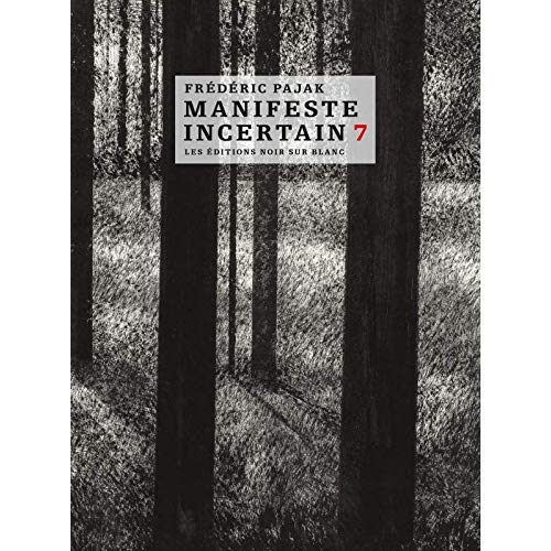 MANIFESTE INCERTAIN TOME 7 - VOL07 - EMILY DICKINSON, MARINA TSVETAIEVA, L'IMMENSE POESIE