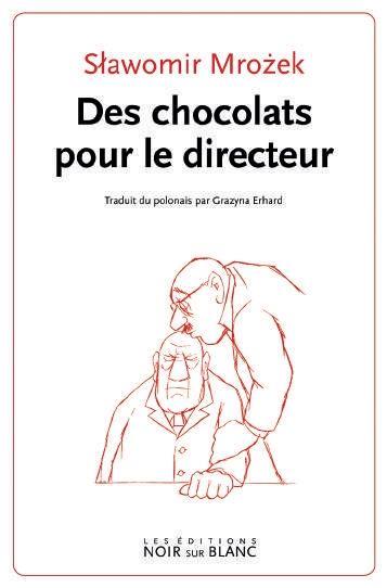 DES CHOCOLATS POUR LE DIRECTEUR