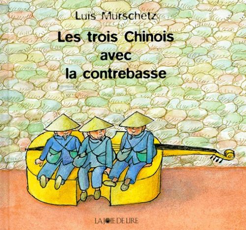 LES TROIS CHINOIS AVEC LA CONTREBASSE