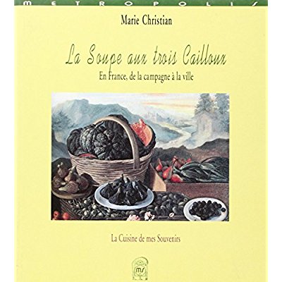 LA SOUPE AUX TROIS CAILLOUX