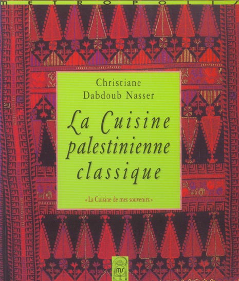 LA CUISINE PALESTINIENNE CLASSIQUE