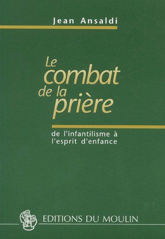 LE COMBAT ET LA PRIERE