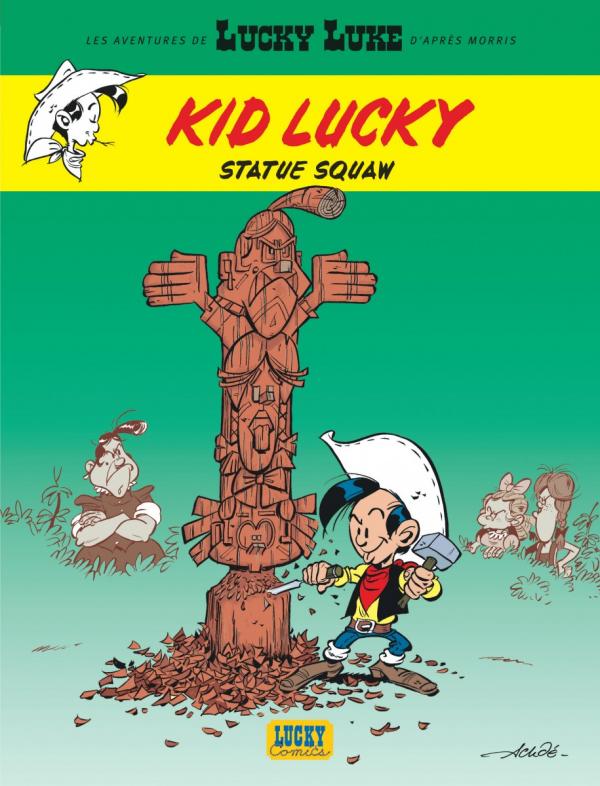 LES AVENTURES DE KID LUCKY D'A - T03 - LES AVENTURES DE KID LUCKY D'APRES MORRIS - STATUE SQUAW