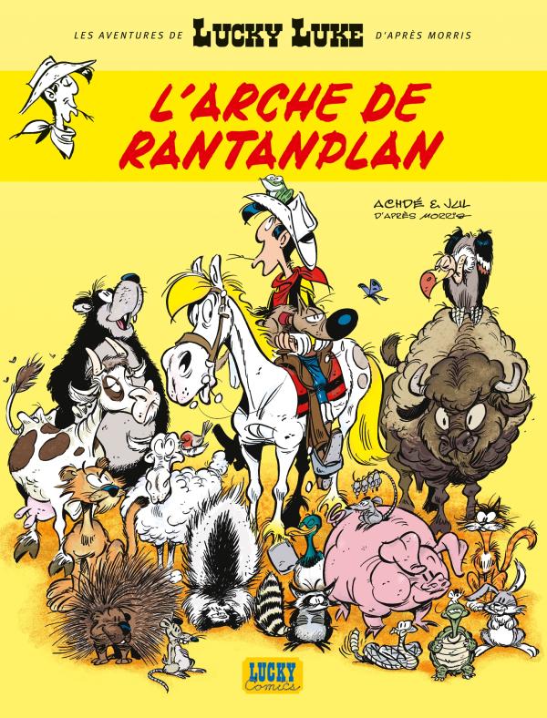 LES AVENTURES DE LUCKY LUKE D' - L'ARCHE DE RANTANPLAN - LES AVENTURES DE LUCKY LUKE T10