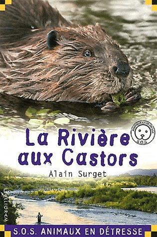 LA RIVIERE AUX CASTORS