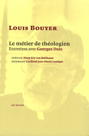 LE METIER DE THEOLOGIEN - ENTRETIENS AVEC GEORGES DAIX