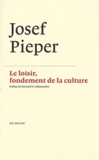 LE LOISIR, FONDEMENT DE LA CULTURE