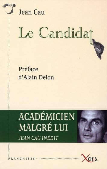 LE CANDIDAT - PREFACE DE ALAIN DELON