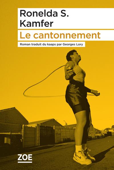 LE CANTONNEMENT