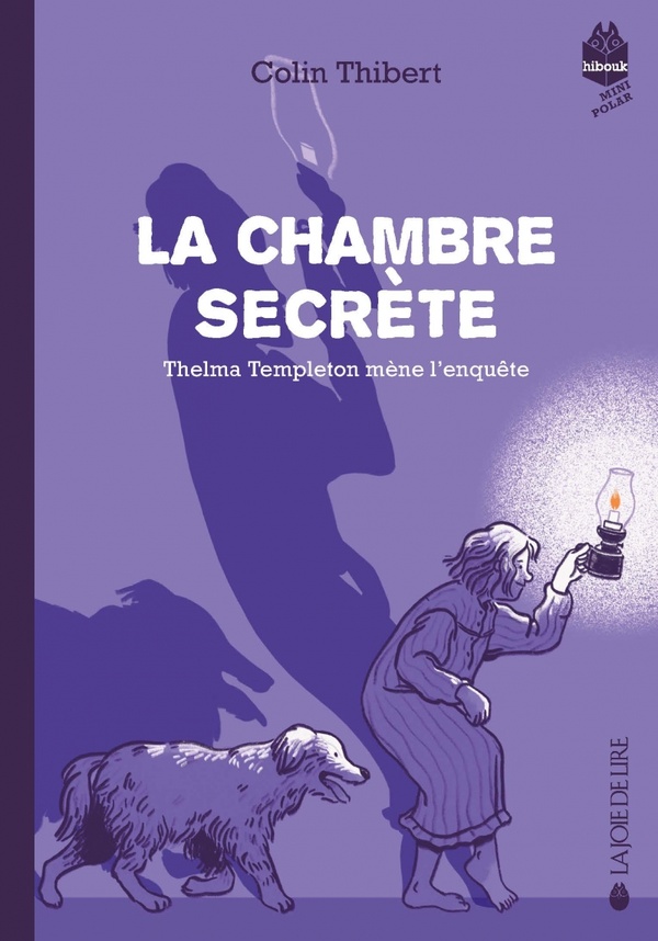 LA CHAMBRE SECRETE - THELMA TEMPLETON MENE L'ENQUETE, TOME 2