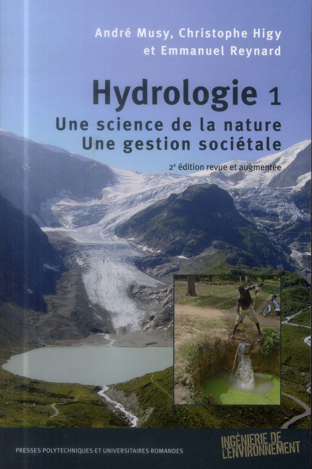 HYDROLOGIE 1 - UNE SCIENCE DE LA NATURE - UNE GESTION SOCIETALE.