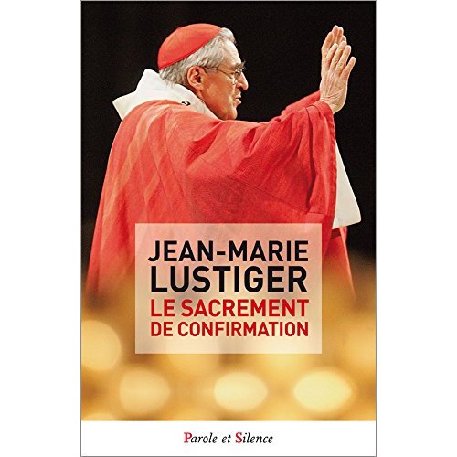LE SACREMENT DE CONFIRMATION