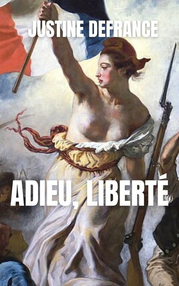 ADIEU, LIBERTE
