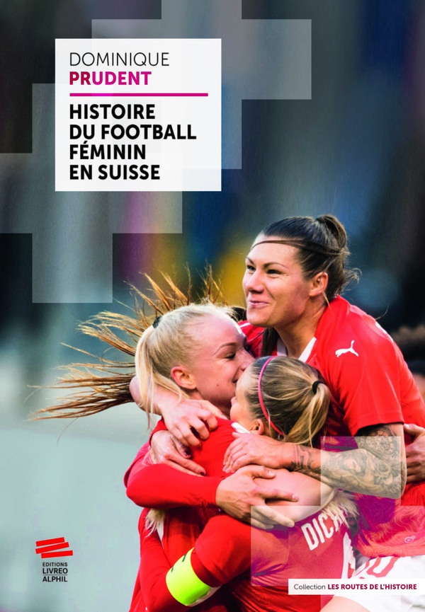 HISTOIRE DU FOOTBALL FEMININ EN SUISSE