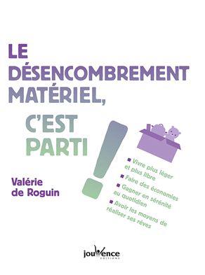 LE DESENCOMBREMENT MATERIEL, C'EST PARTI ! - VIVRE PLUS LEGER ET PLUS LIBRE