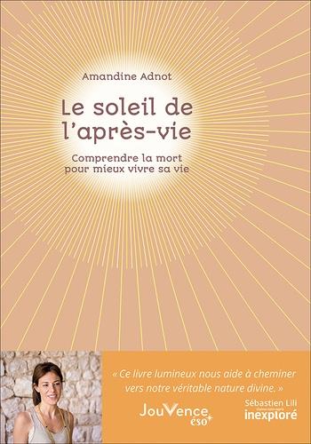 LE SOLEIL DE L'APRES-VIE