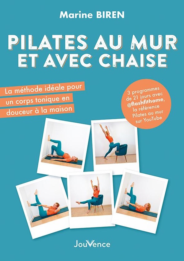 PILATES AU MUR ET AVEC CHAISE - LA METHODE IDEALE POUR UN CORPS TONIQUE EN DOUCEUR A LA MAISON