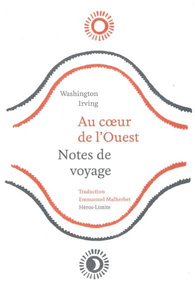 AU COEUR DE L'OUEST - NOTES DE VOYAGE