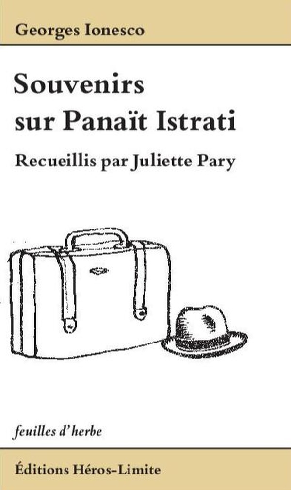 SOUVENIRS SUR PANAIT ISTRATI - RECUEILLIS PAR JULIETTE PARY