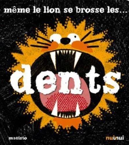 MEME LE LION SE BROSSE LES DENTS
