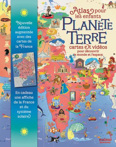 PLANETE TERRE - ATLAS POUR LES ENFANTS - CARTES ET VIDEOS POUR DECOUVRIR LE MONDE ET L'ESPACE