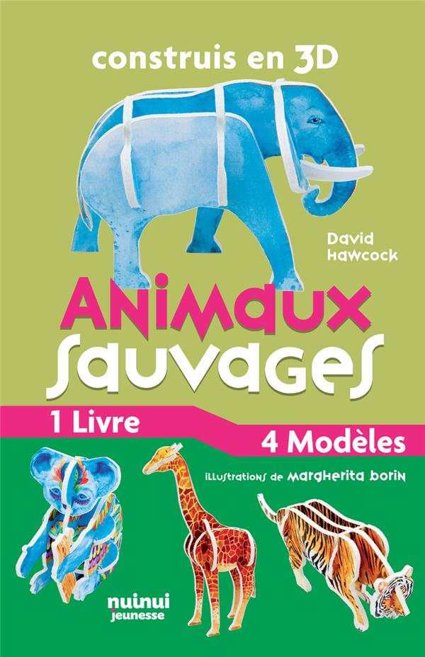 CONSTRUIS EN 3D - ANIMAUX SAUVAGES